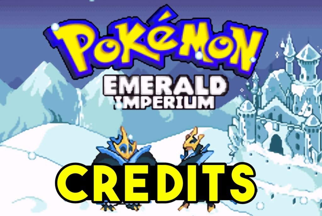 Pokemon Emerald Imperium Credits